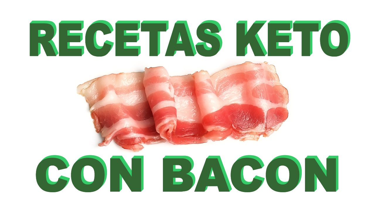 Recetas keto con bacon