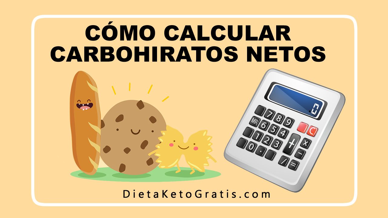 Cómo calcular los carbohidratos netos en la dieta keto