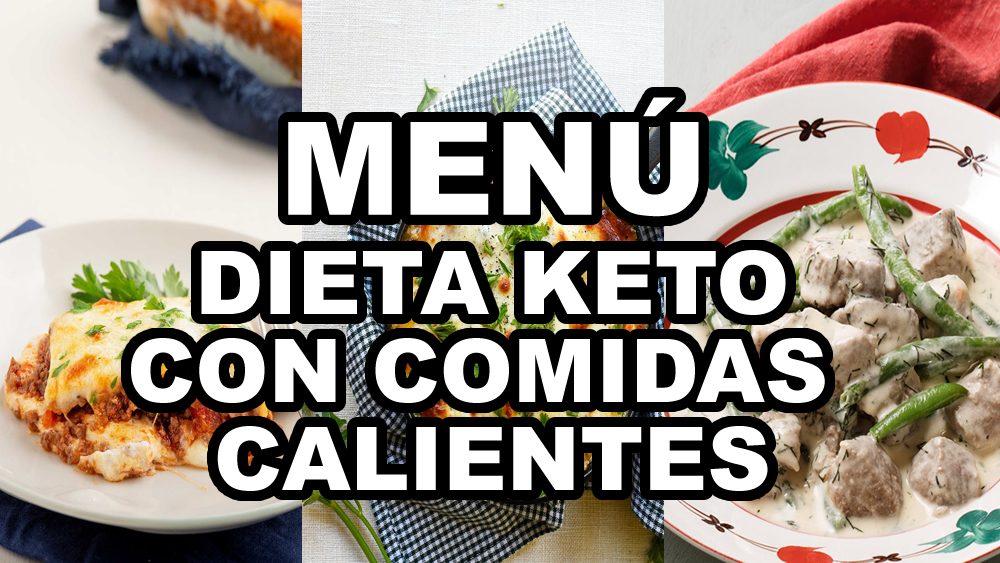 Menú dieta keto con comidas calientes plan de 7 días