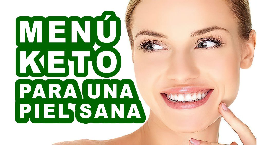 Menú dieta keto para una piel sana