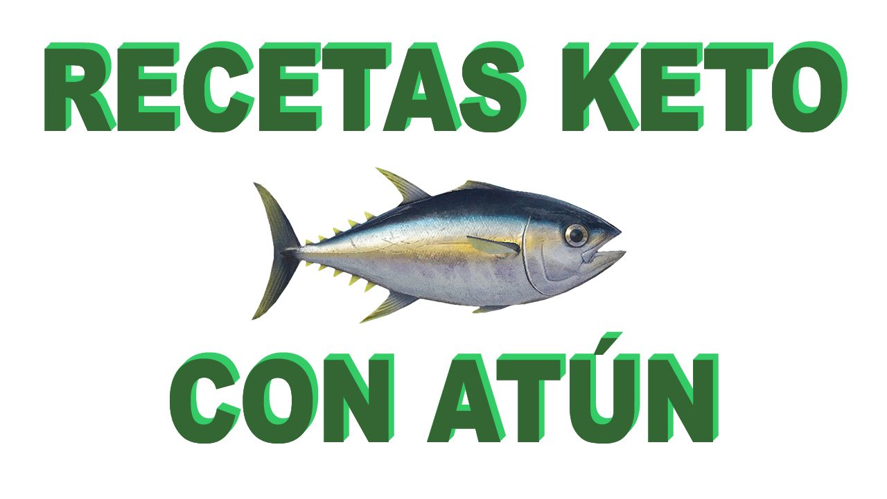 Recetas keto con atún