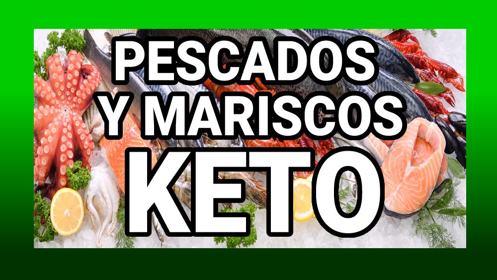 Pescado y mariscos en la dieta keto