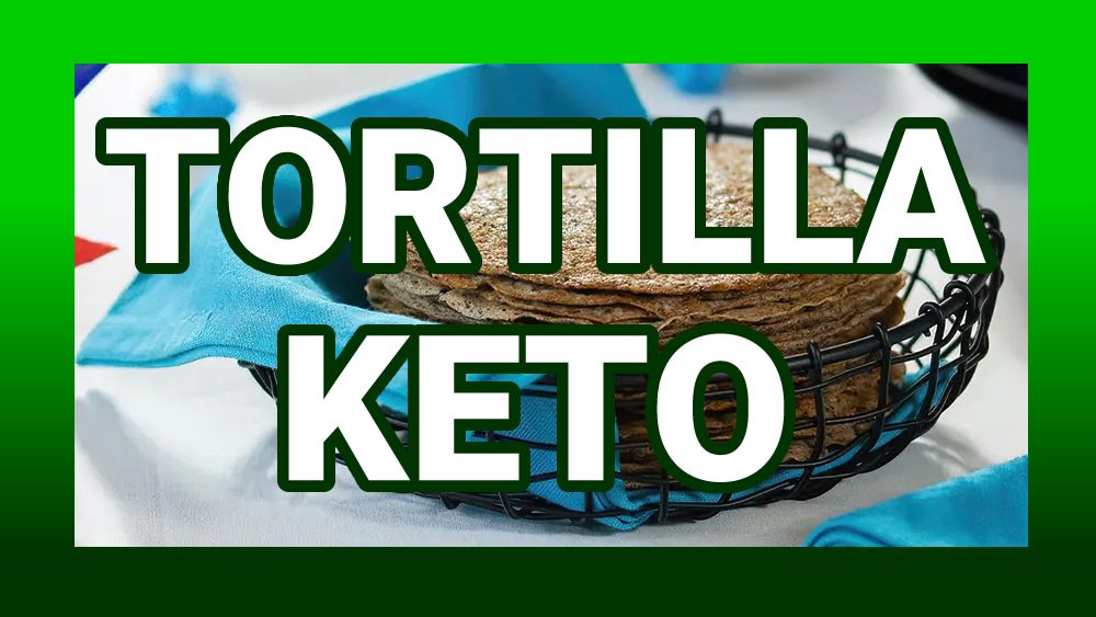Tortilla keto